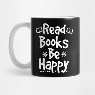 Bookworm Tshirt Reading Teacher Shirt Read Books Be Happy Mug